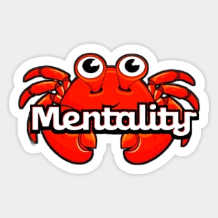 Crab Mentality Sticker